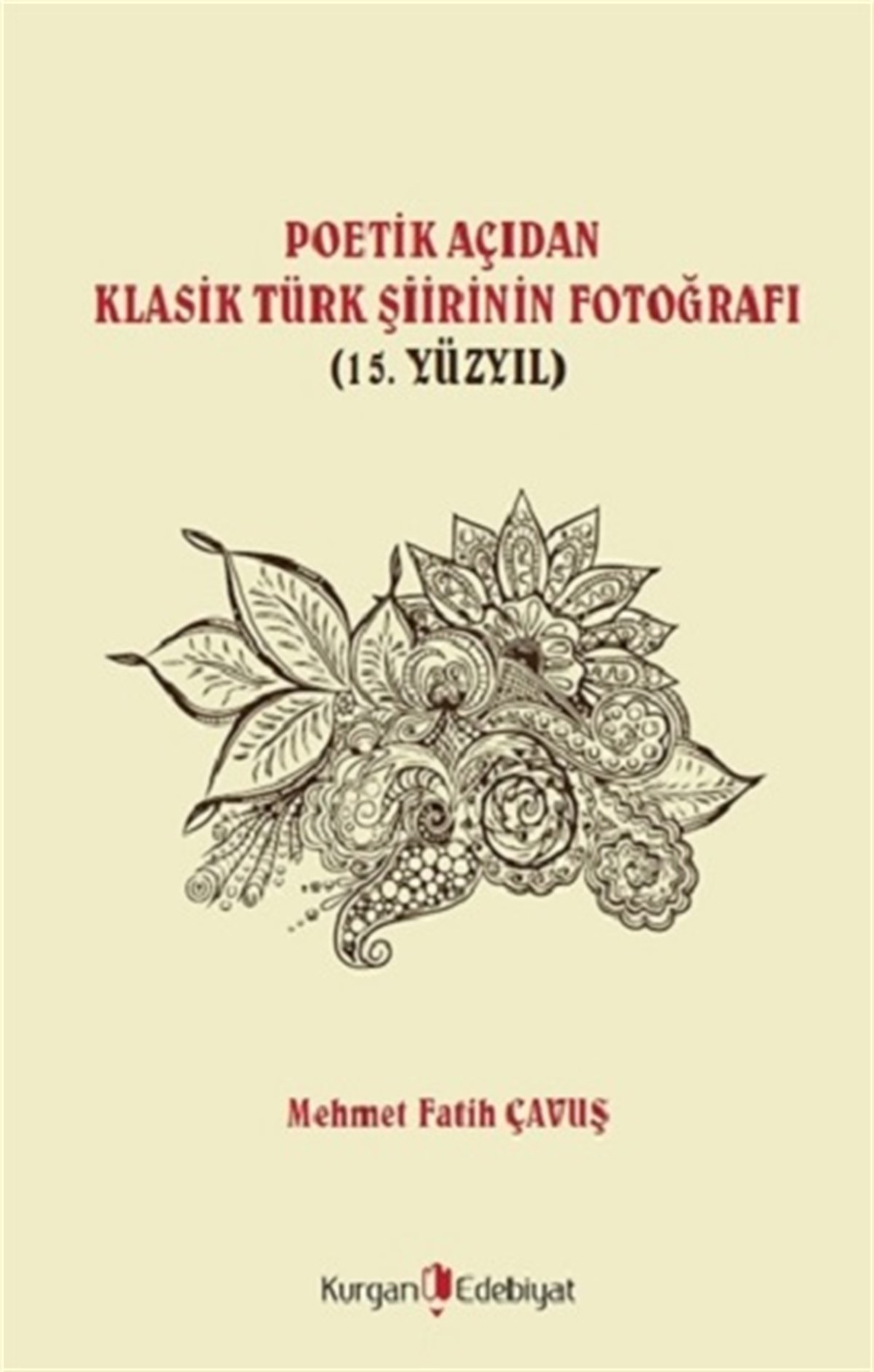 Poetik Açıdan Klasik Türk Şiirinin Fotoğrafı (15. Yüzyıl)