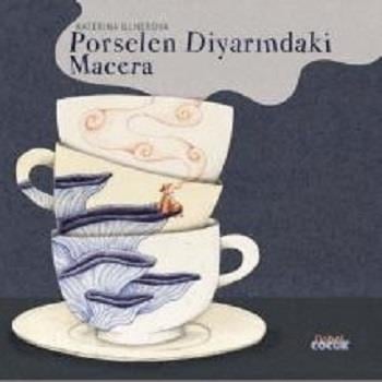 Porselen Diyarında Macera
