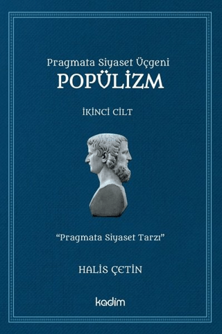 Pragmata Siyaset Üçgeni Popülizm
