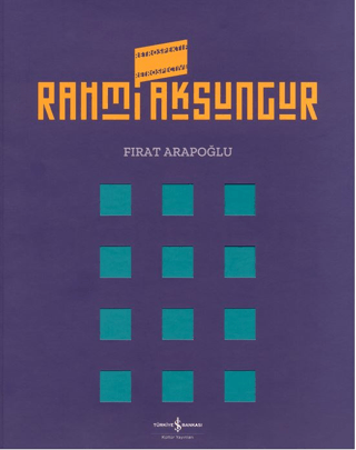 Rahmi Aksungur Retrospektif Retrospective