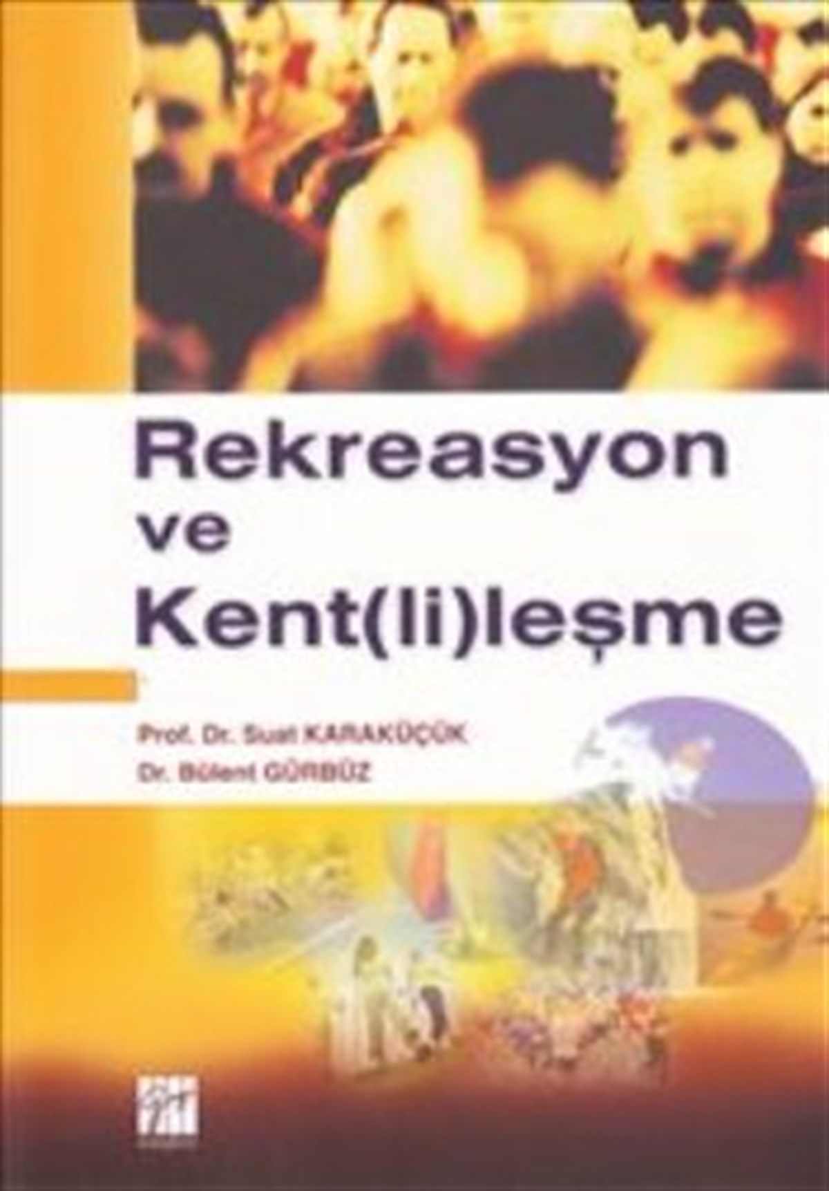 Rekreasyon ve Kent(li)leşme