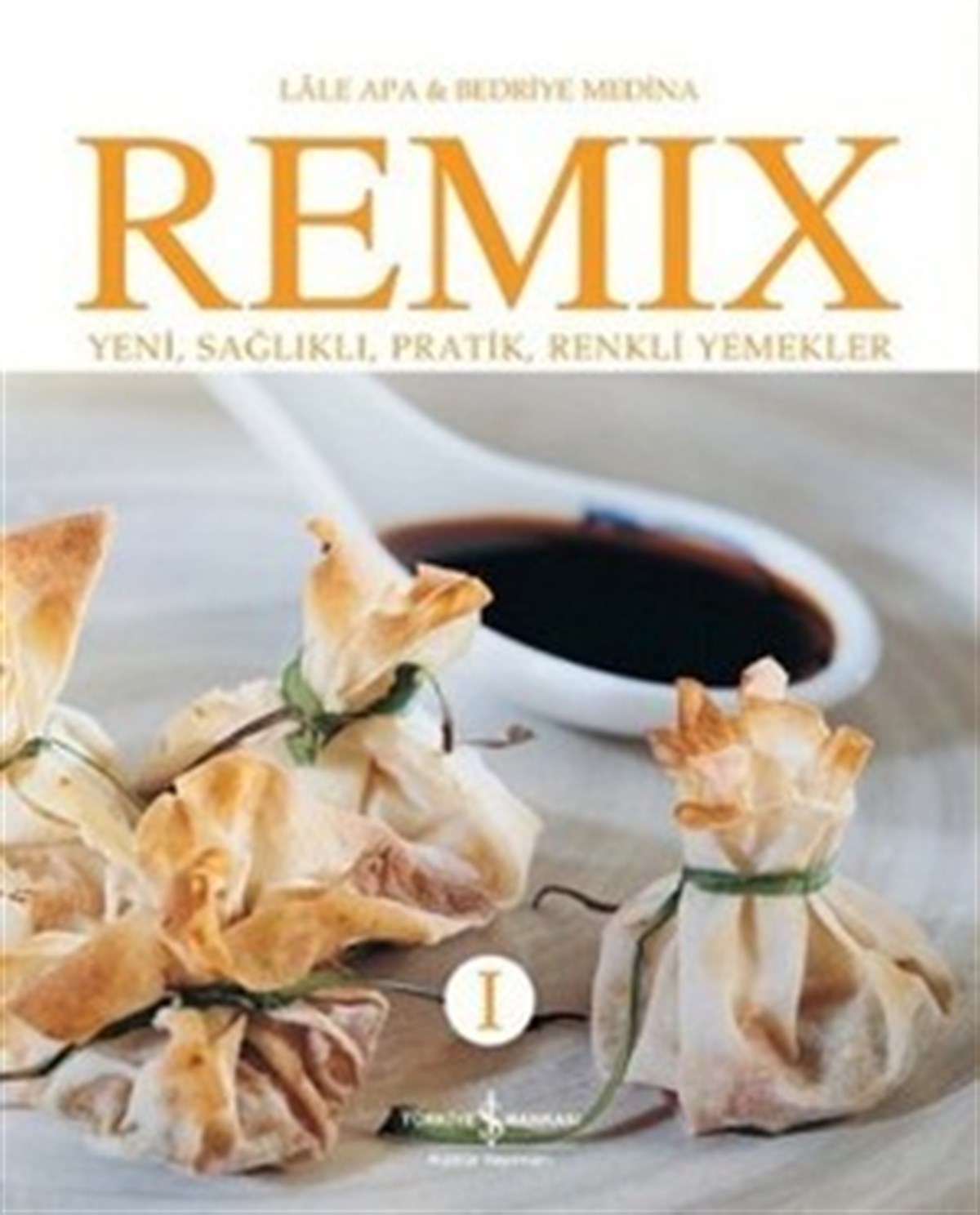 Remix 1 - Yeni, Sağlıklı, Pratik, Renkli Yemekler