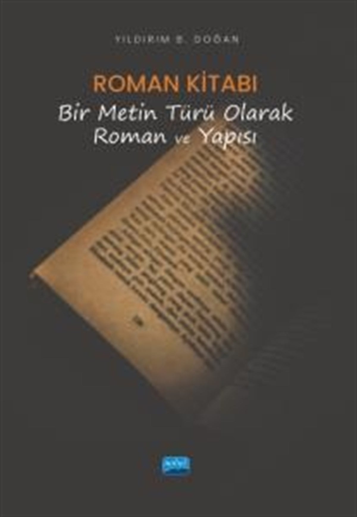 Roman Kitabı - Bir Metin Türü Olarak Roman ve Yapısı