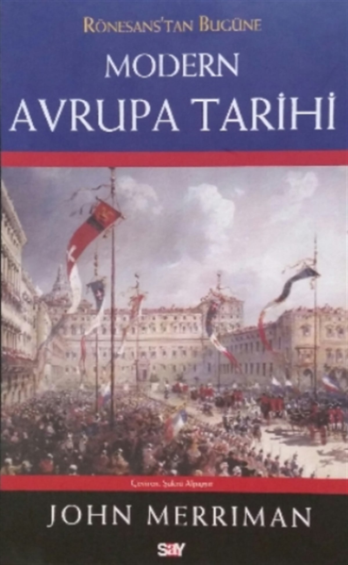 Rönesans’tan Bugüne Modern Avrupa Tarihi (Ciltli)