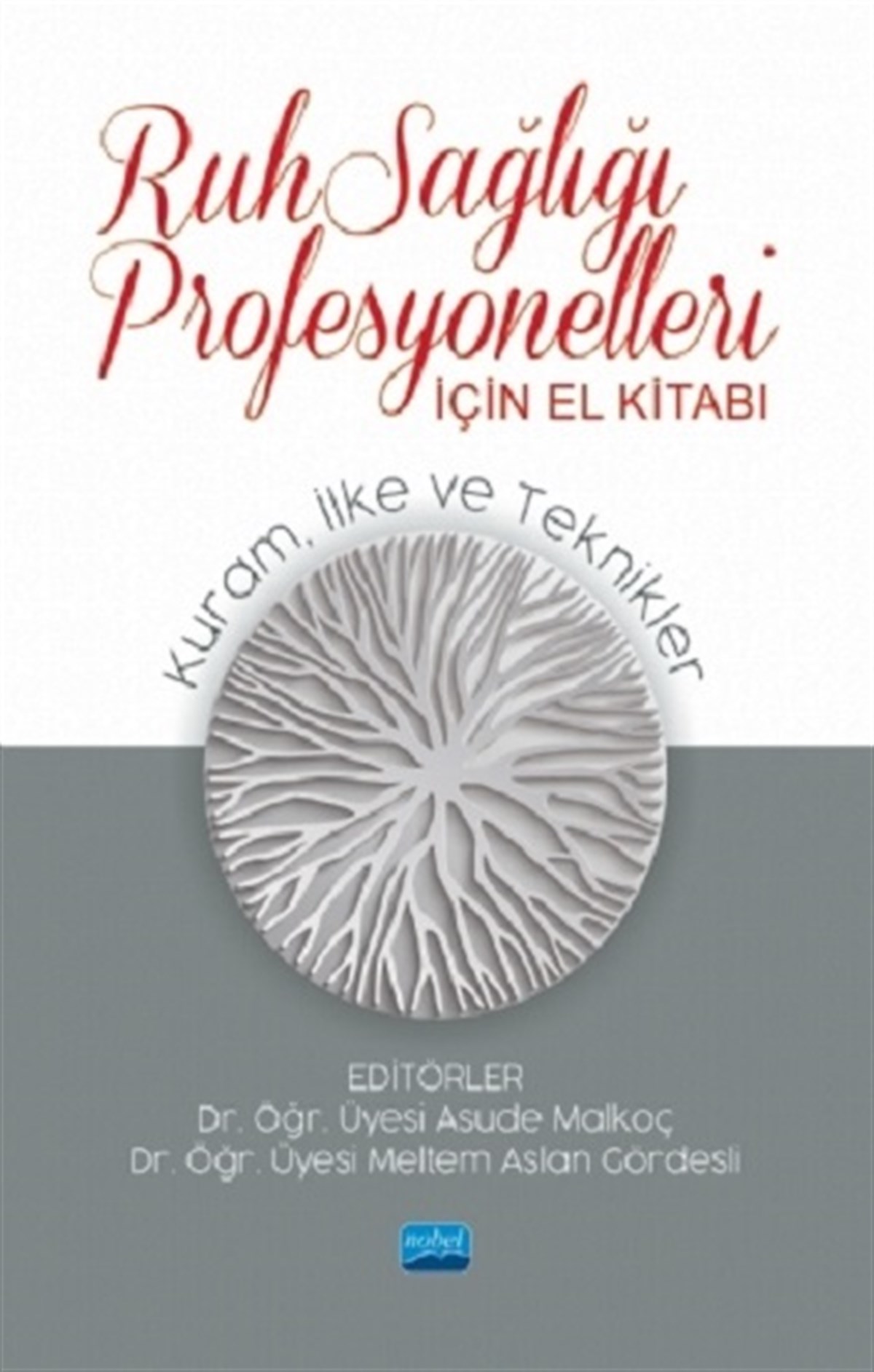 Ruh Sağlığı Profesyonelleri İçin El Kitabı