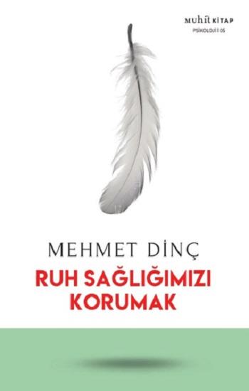 Ruh Sağlığımızı Korumak