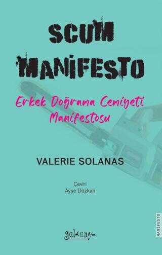 SCUM Manifesto - Erkek Doğrama Cemiyeti Manifestosu