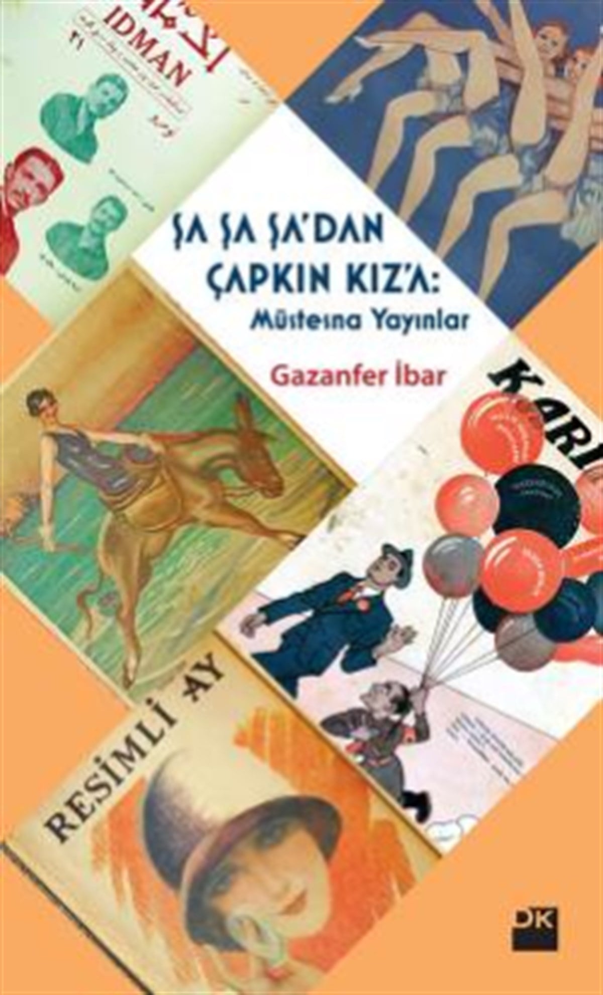 Şa Şa Şa’dan Çapkın Kız’a: Müstesna Yayınlar