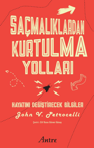 Saçmalıklardan Kurtulma Yolları/ Hayatını Değiştirecek Bilgiler
