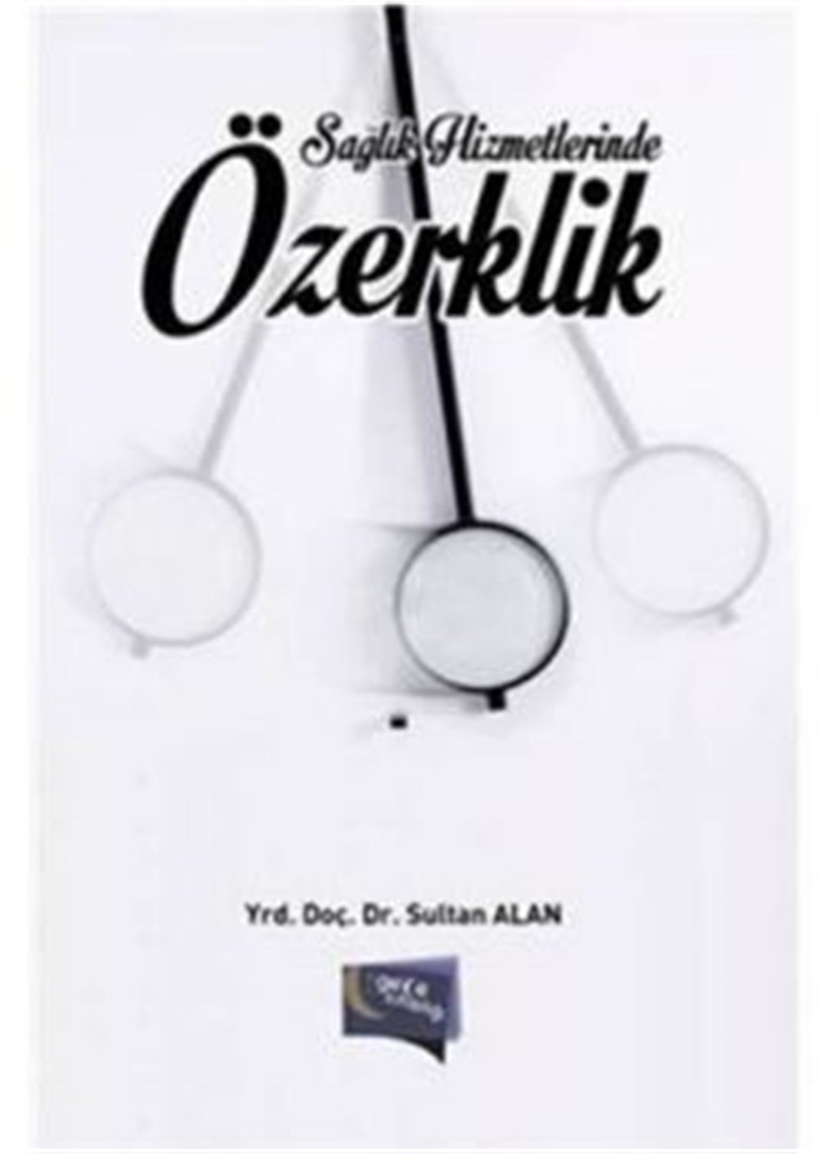 Sağlık Hizmetlerinde Özerklik
