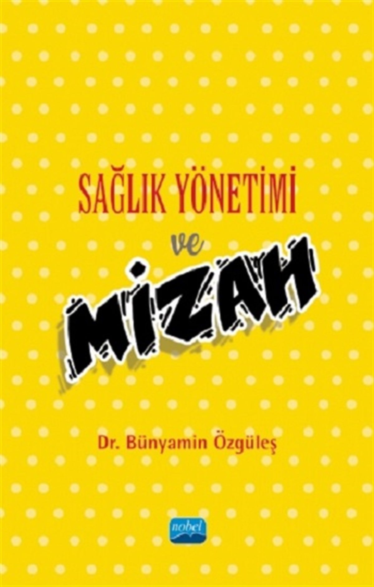 Sağlık Yönetimi ve Mizah