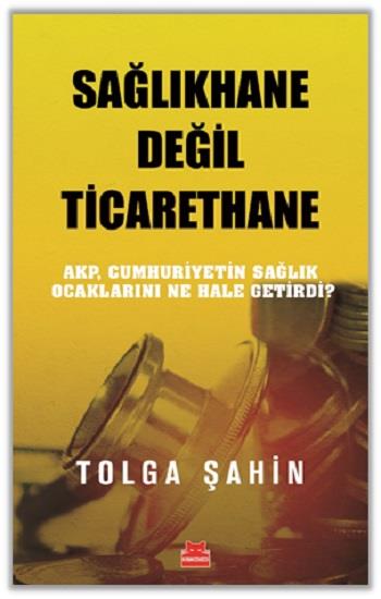 Sağlıkhane Değil Ticarethane