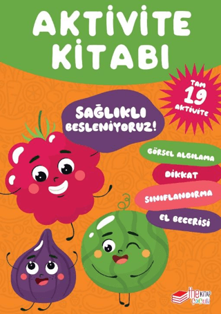 Sağlıklı Besleniyoruz Aktivite Kitabı
