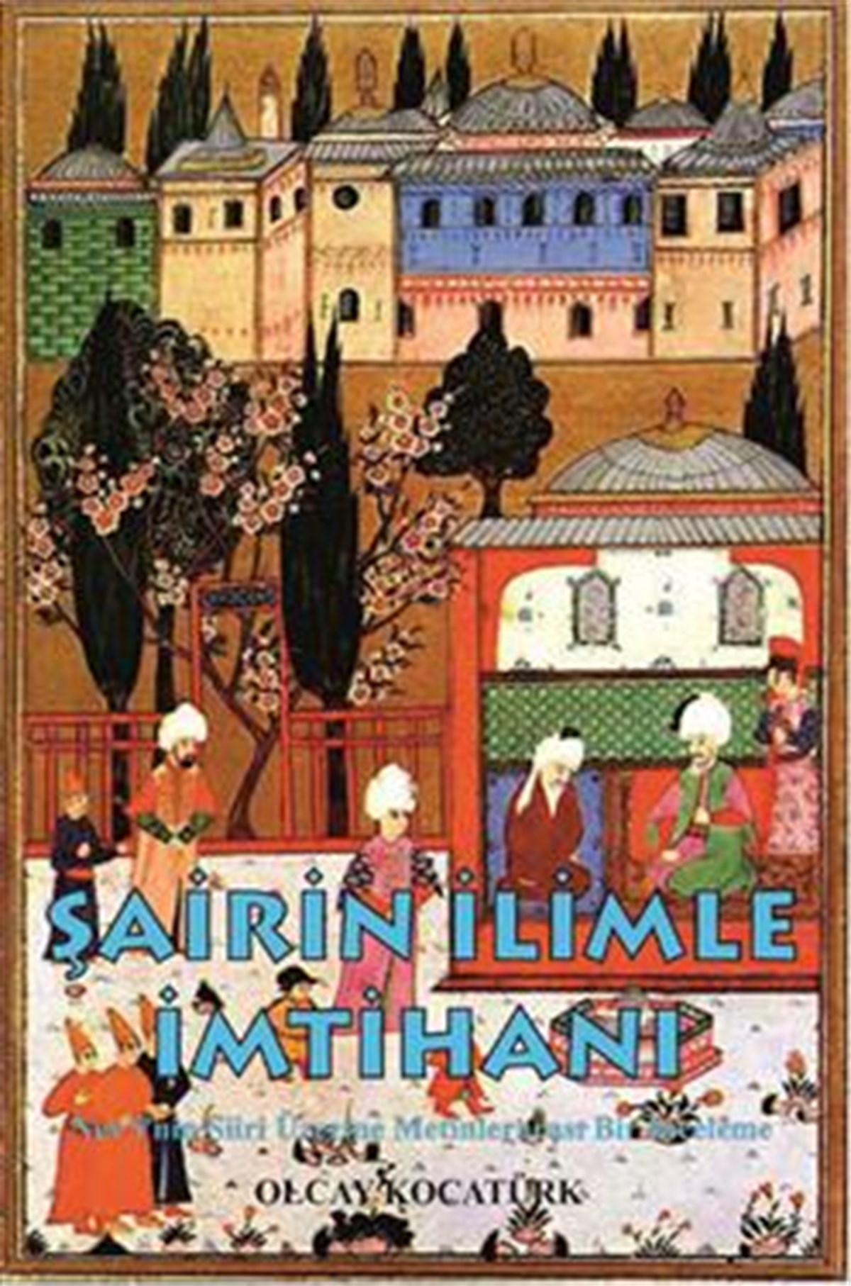 Şairin İlimle İmtihanı