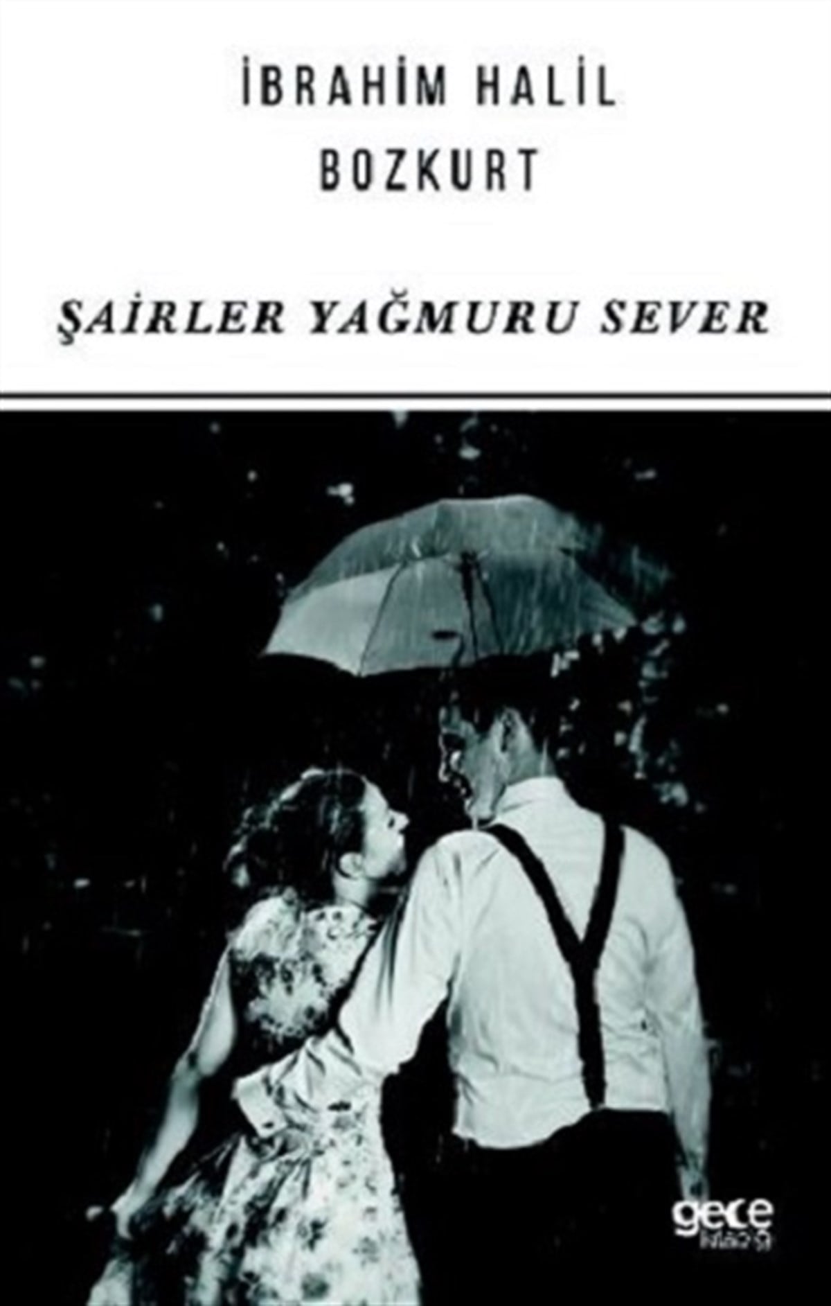 Şairler Yağmuru Sever