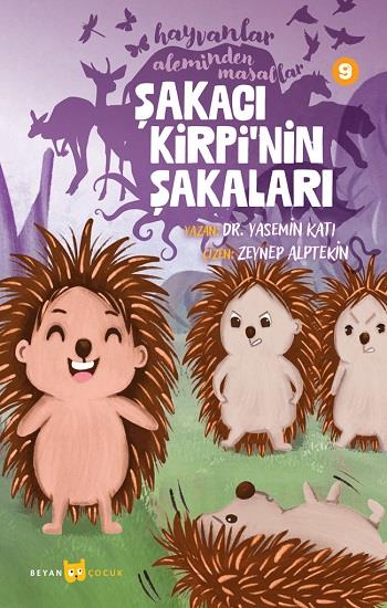 Şakacı Kirpi'nin Şakaları - Hayvanlar Aleminden Masallar - 9