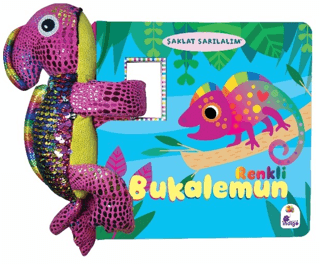 Şaklat Sarılalım - Renkli Bukalemun (Oyuncaklı Kitap)