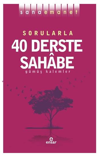 Sana Emanet - Sorularla 40 Derste Sahabe