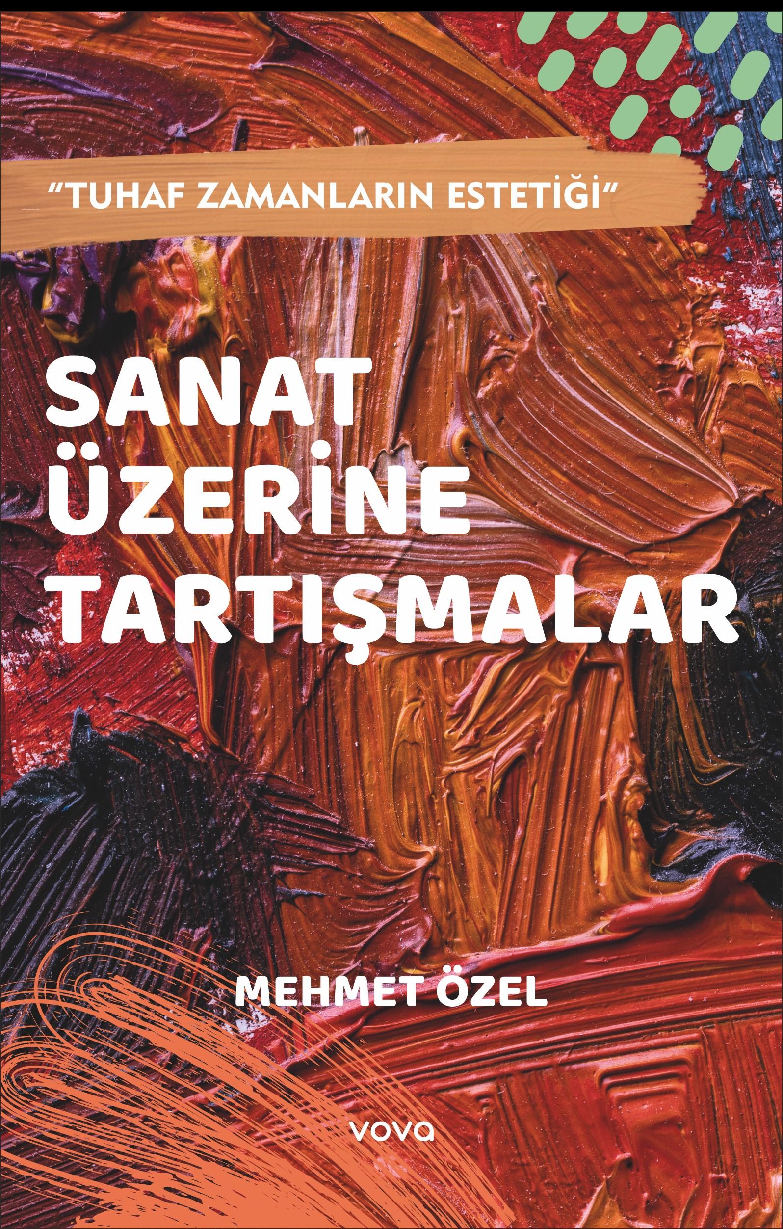 Sanat Üzerine Tartışmalar