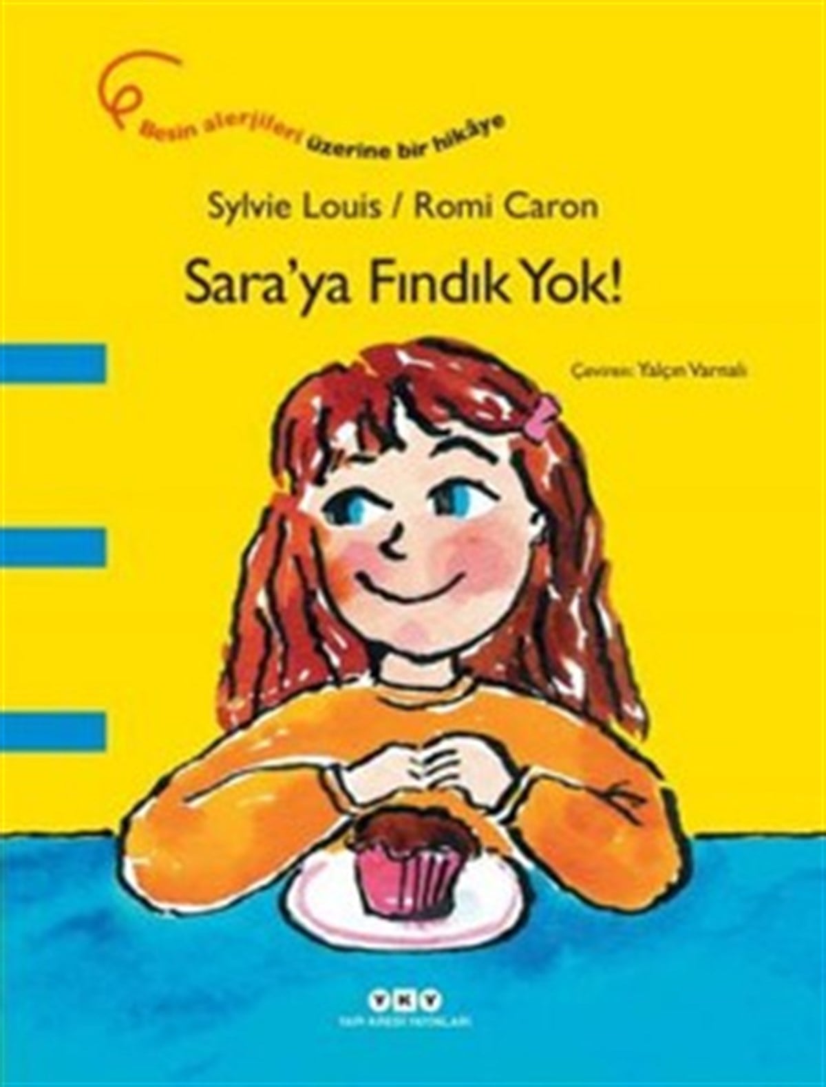 Sara’ya Fındık Yok!