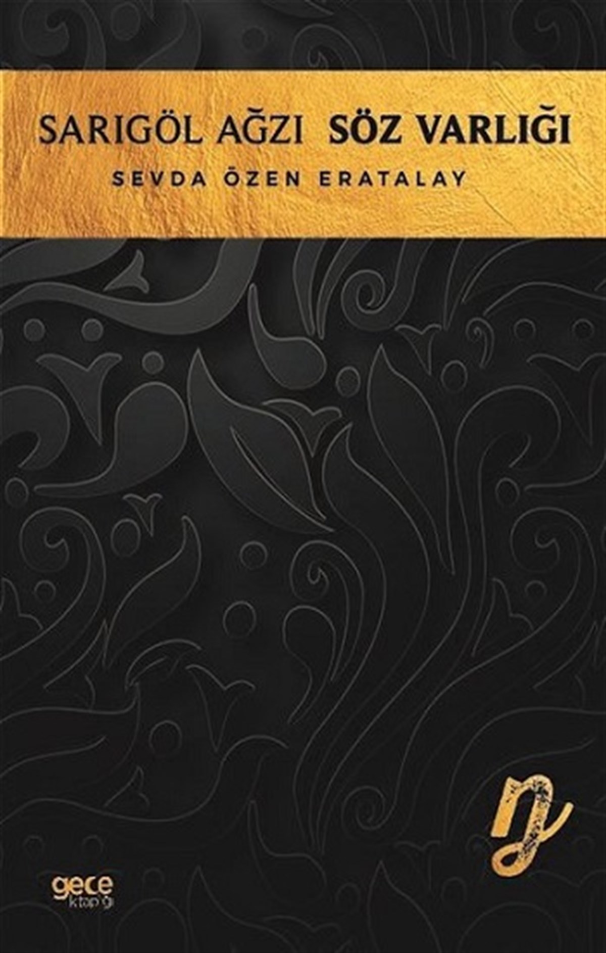 Sarıgöl Ağzı Söz Varlığı