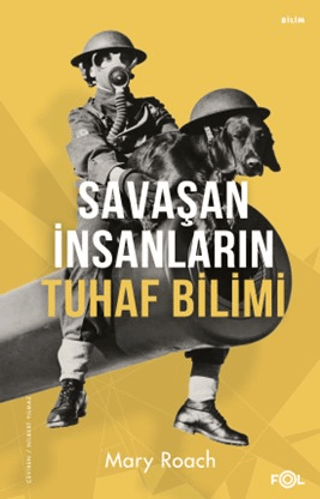 Savaşan İnsanların Tuhaf Bilimi