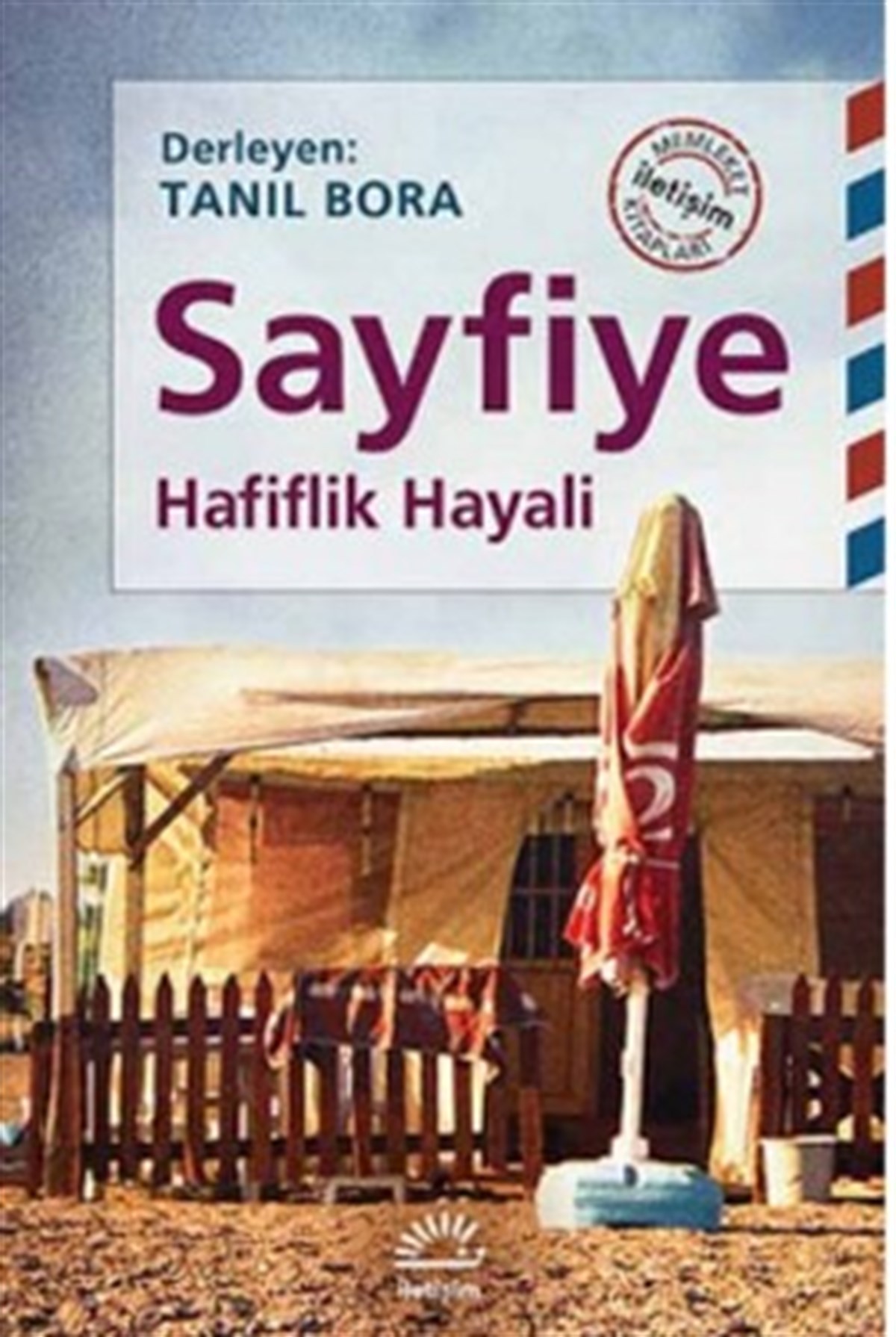 Sayfiye: Hafiflik Hayali