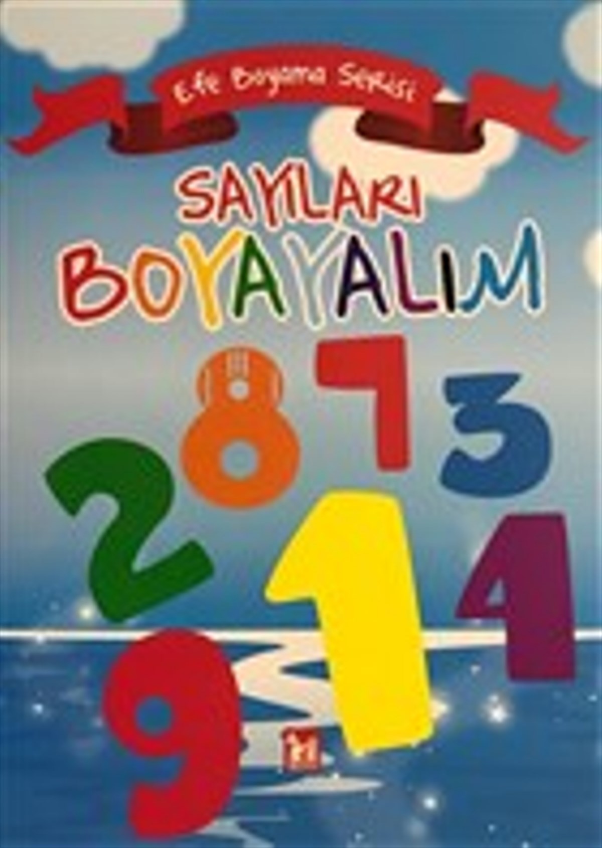 Sayıları Boyayalım - Efe Boyama Serisi