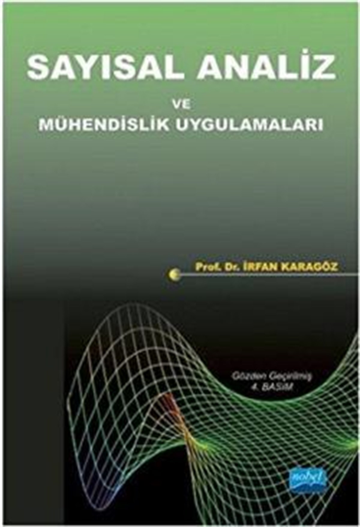 Sayısal Analiz ve Mühendislik Uygulamaları
