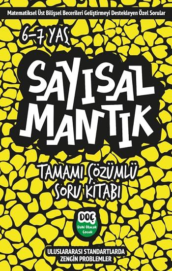 Sayısal Mantık Tamamı Çözümlü Soru Kitabı 6-7 yaş