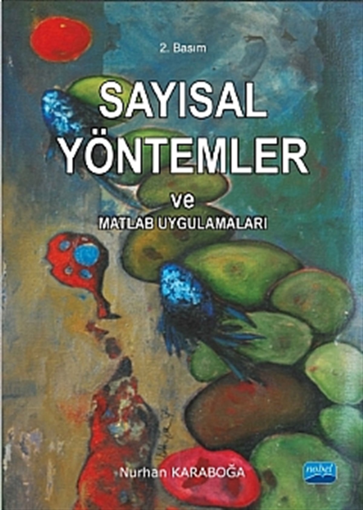 Sayısal Yöntemler ve Matlab Uygulamaları