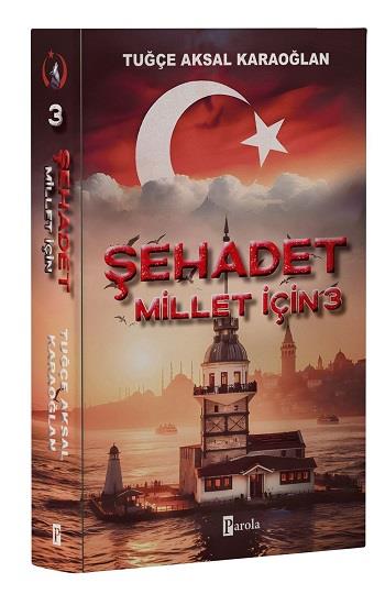 Şehadet Millet İçin 3