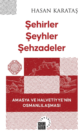 Şehirler Şeyhler Şehzadeler