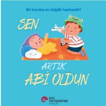 Sen Artık Abi Oldun