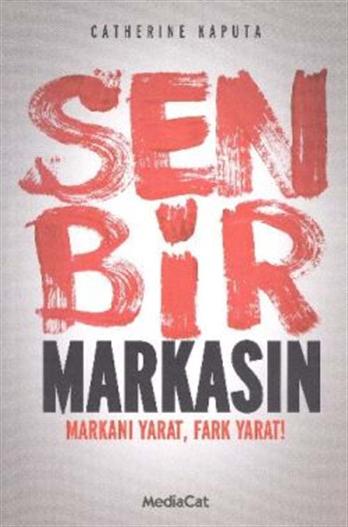 Sen Bir Markasın