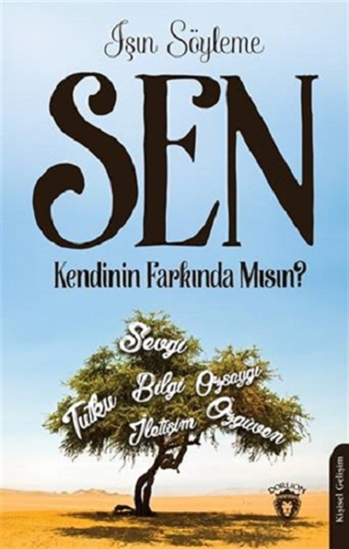 Sen Kendinin Farkında Mısın ?