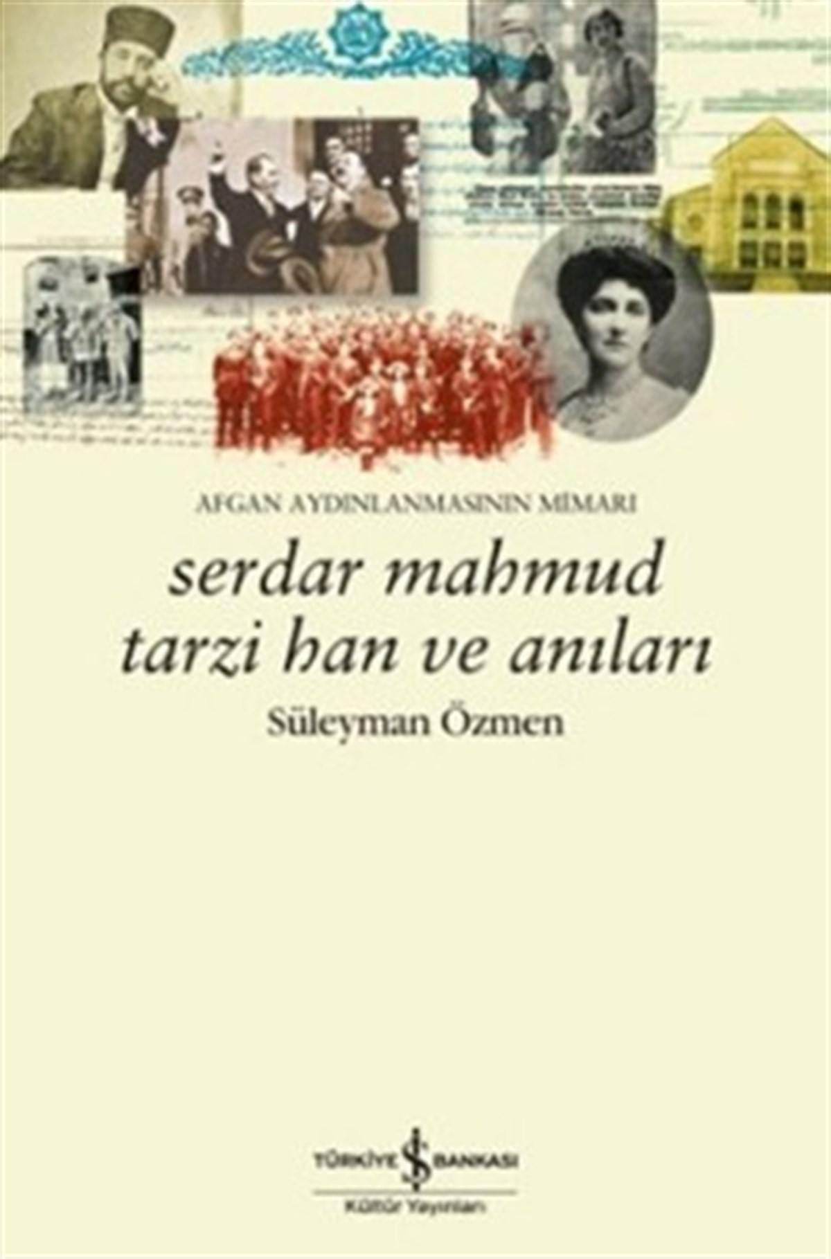 Serdar Mahmud Tarzi Han ve Anıları