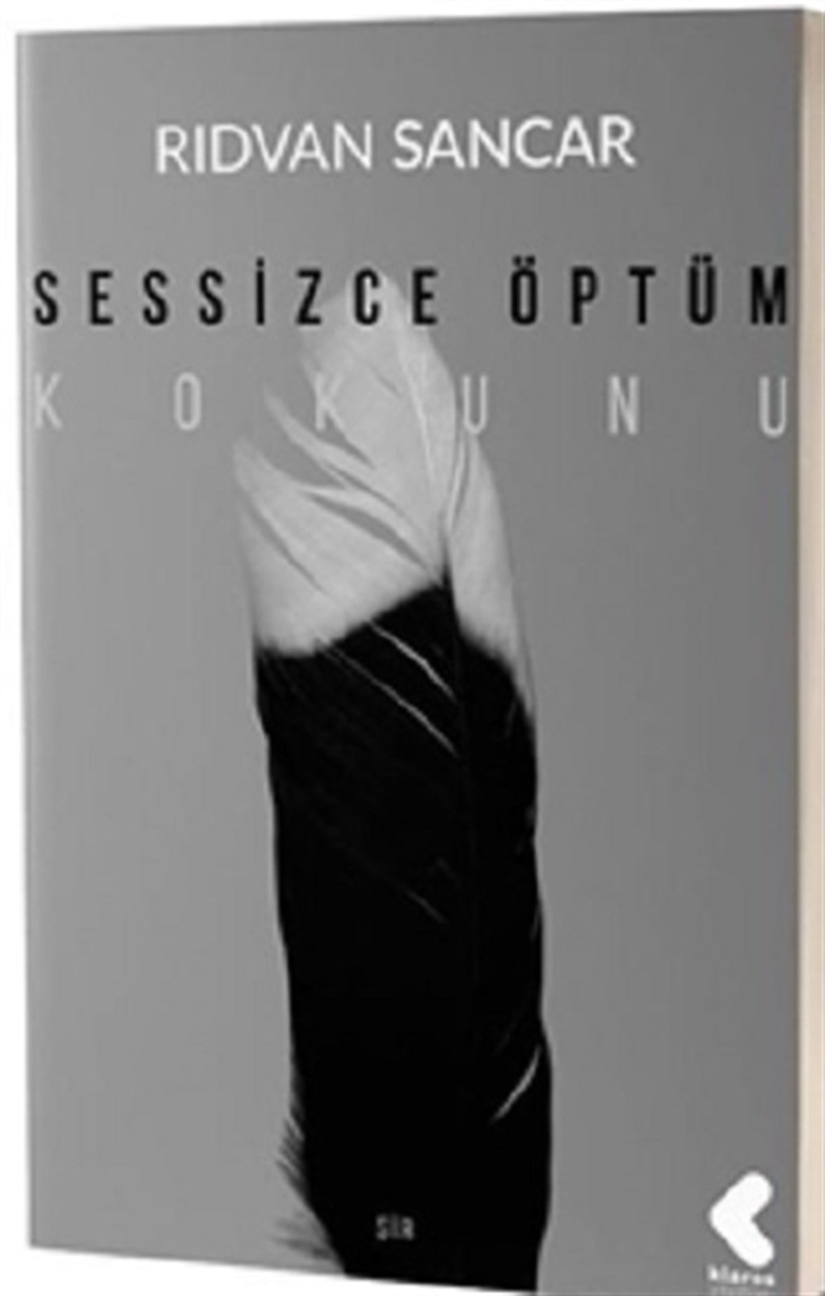 Sessizce Öptüm Kokunu