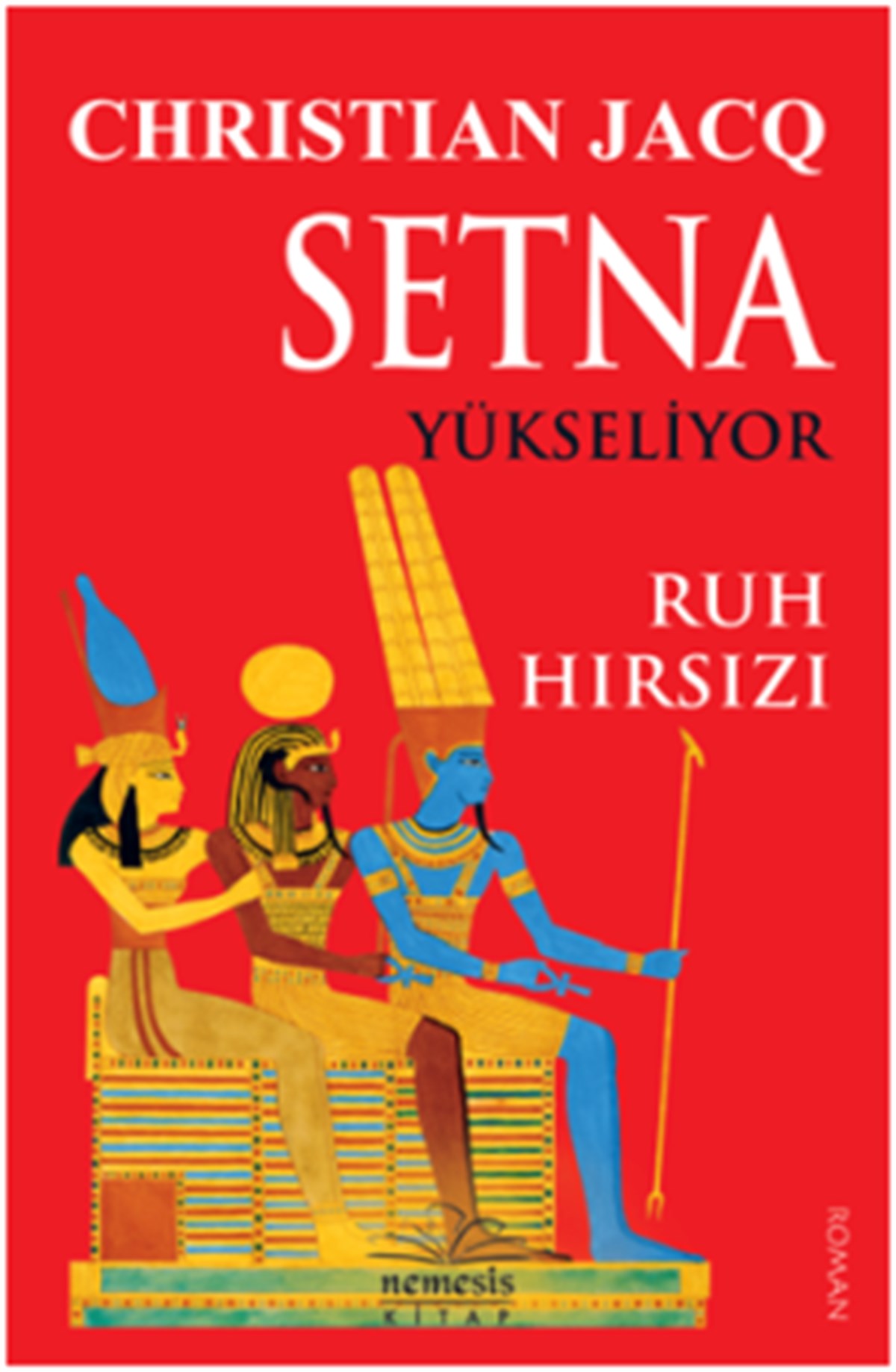 Setna Yükseliyor-Ruh Hırsızı