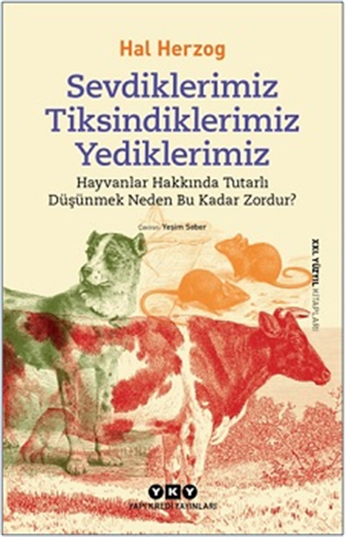 Sevdiklerimiz Tiksindiklerimiz Yediklerimiz