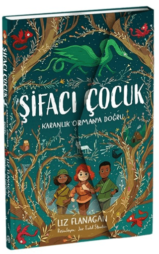 Şifacı Çocuk 1 – Karanlık Orman’a Doğru