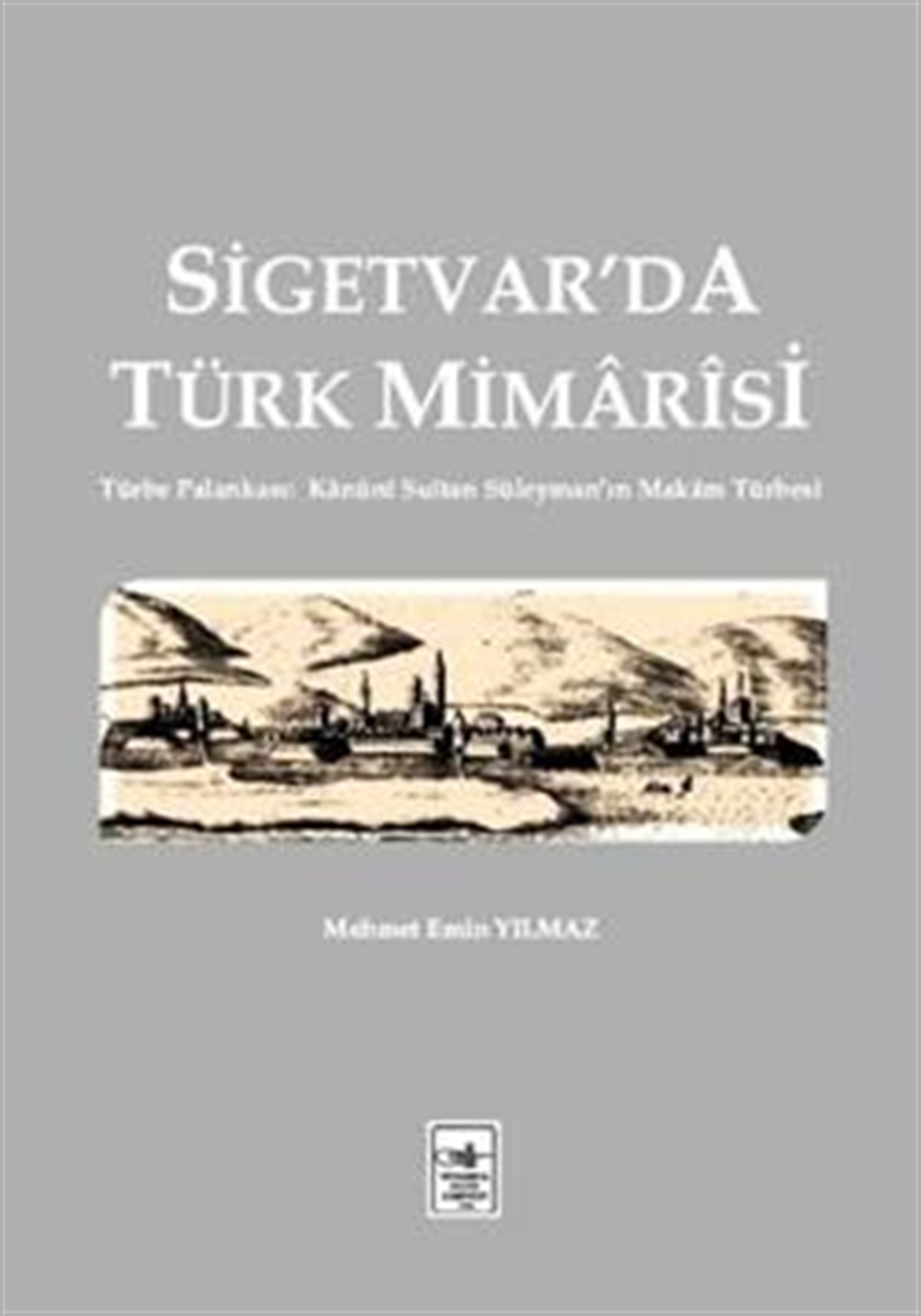 Sigetvar'da Türk Mimarisi