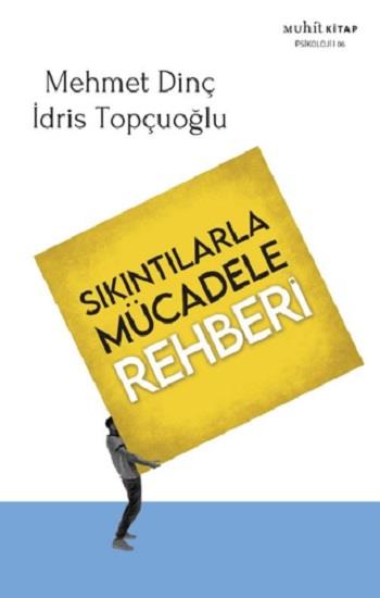 Sıkıntılarla Mücadele Rehberi