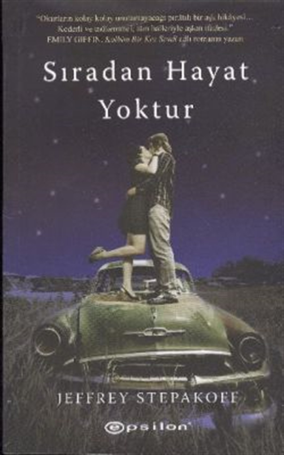 Sıradan Hayat Yoktur