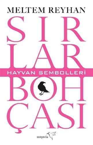Sırlar Bohçası – II – Hayvan Sembolleri