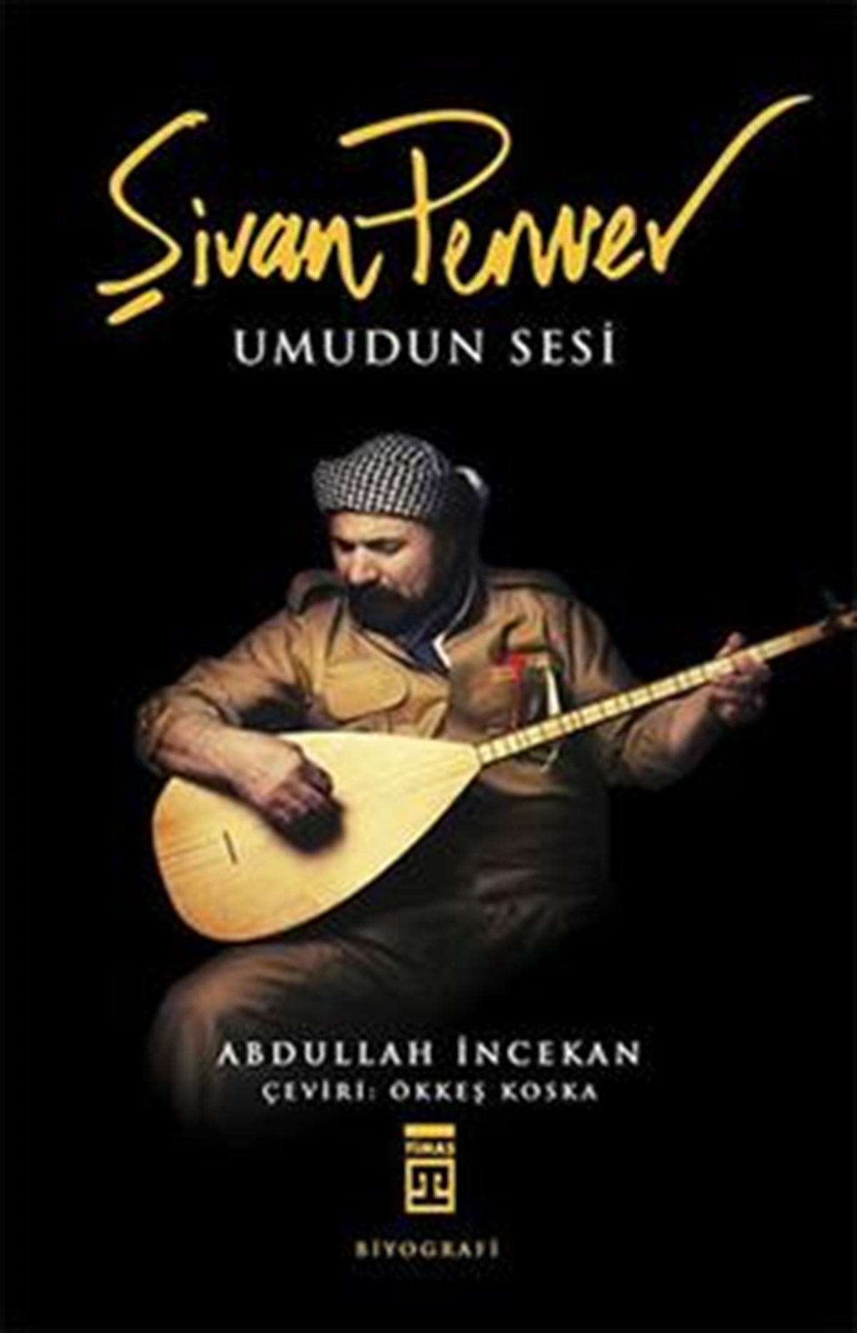 Şivan Perwer : Umudun Sesi