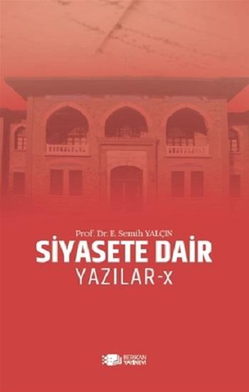 Siyasete Dair Yazılar - X