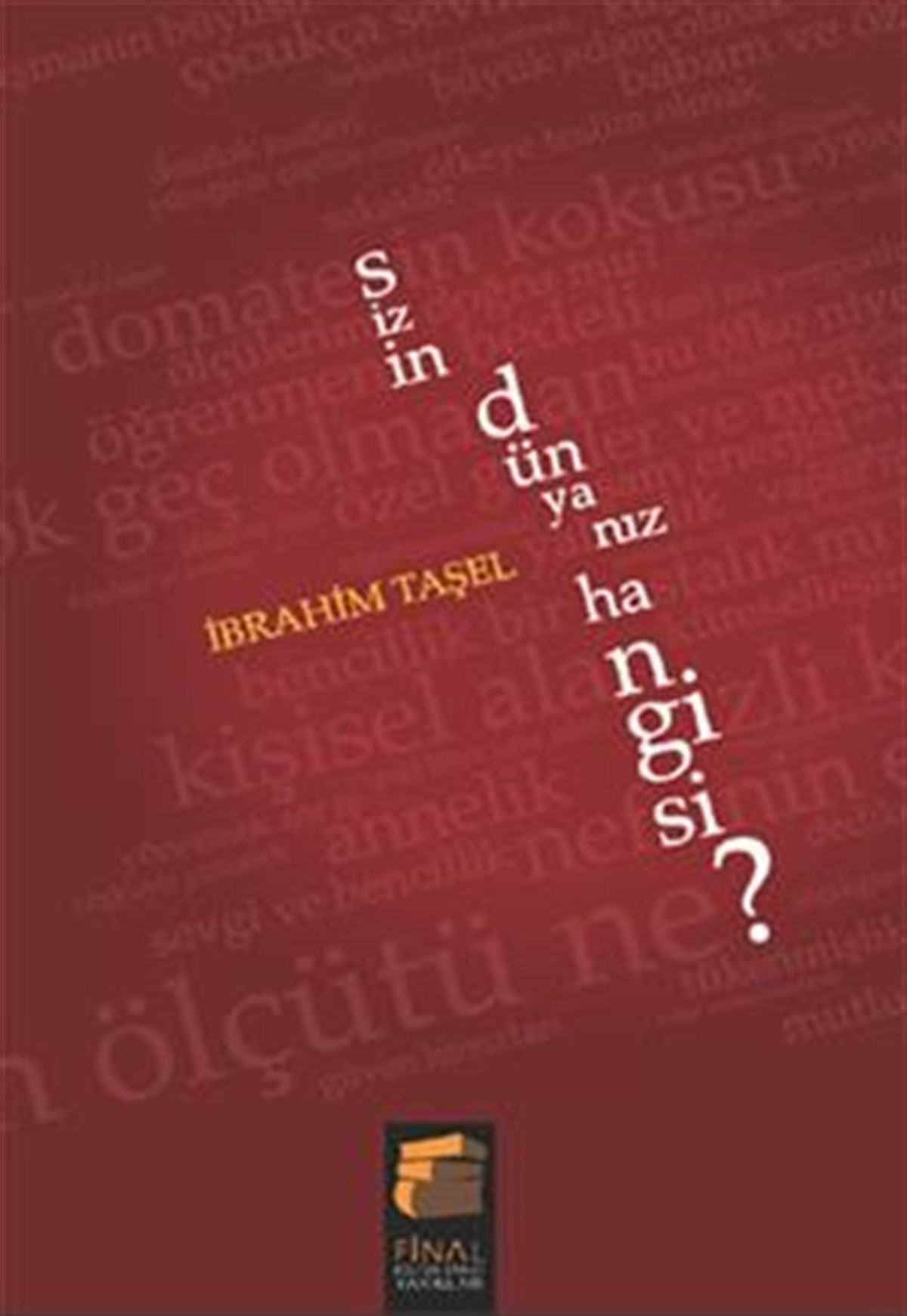 Sizin Dünyanız Hangisi?