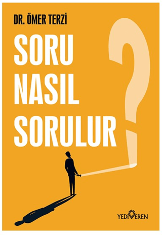 Soru Nasıl Sorulur?