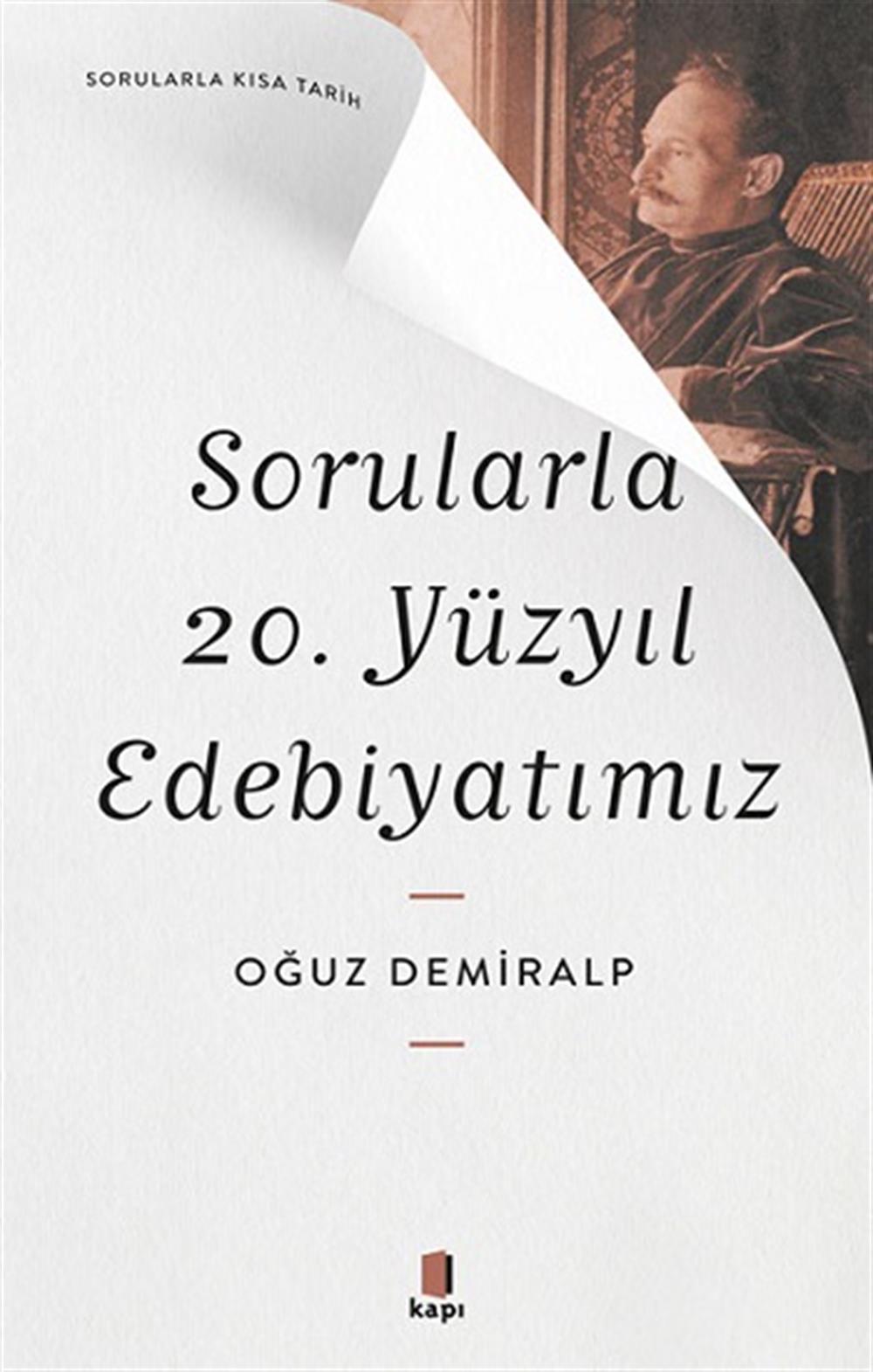 Sorularla  20. Yüzyıl Edebiyatımız - Sorularla Kısa Tarih
